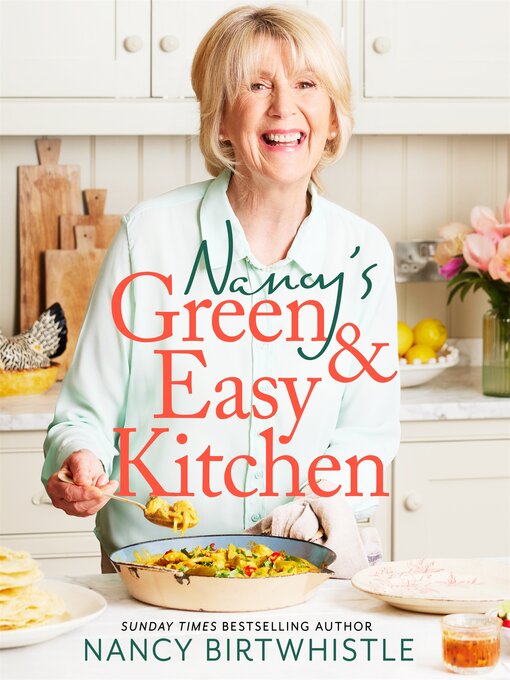 Title details for Nancy's Green and Easy Kitchen by Nancy Birtwhistle - Wait list
